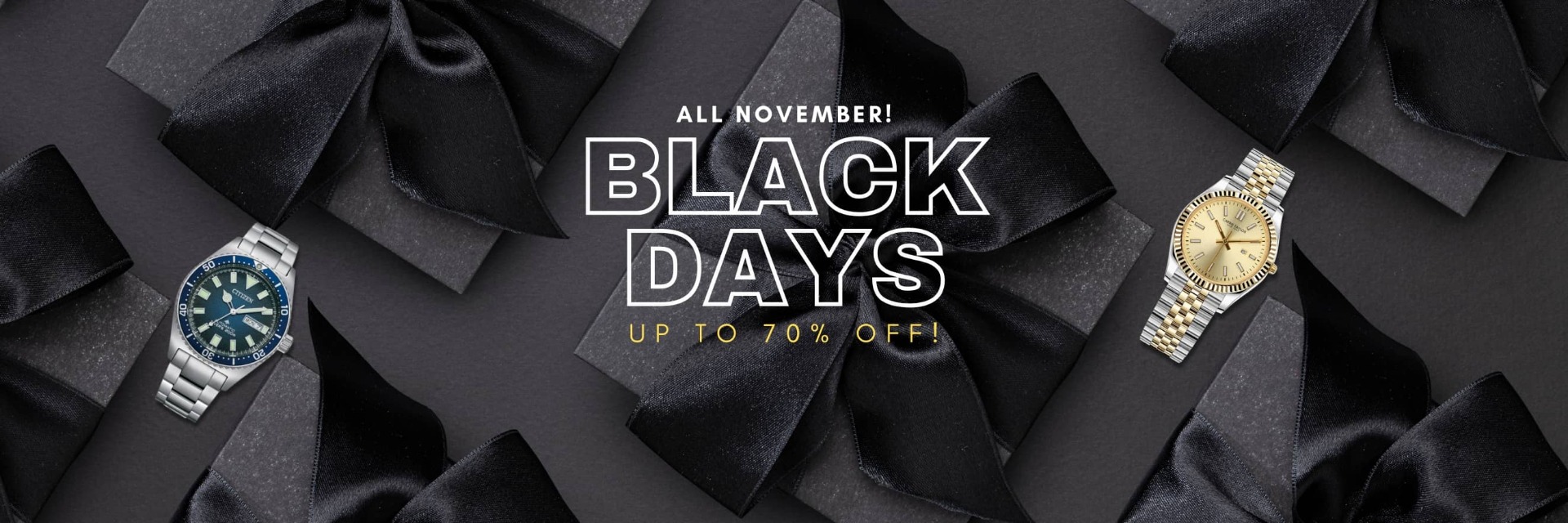 Black Days - all of november!